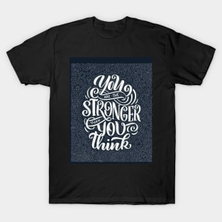 STRONGER DESIGN COLLETION T-Shirt